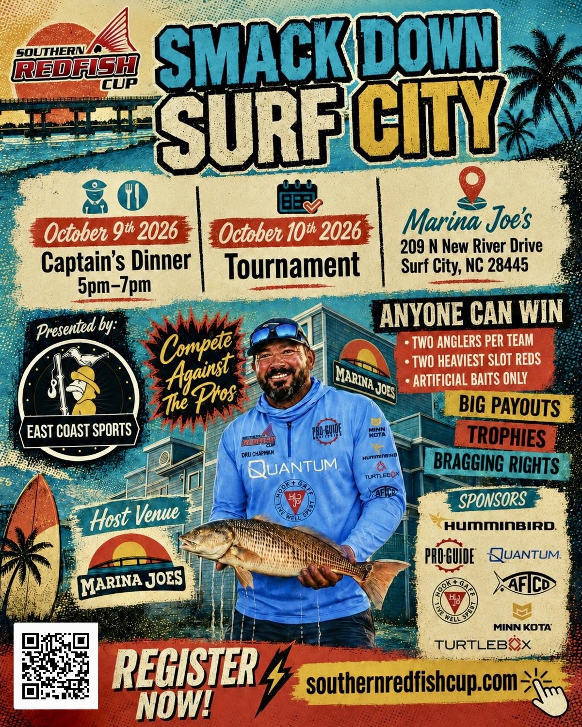 Smack Down: Surf City — Southern Redfish Cup. Presented by East Coast Sports. Captain's Dinner October 9, 2026, 5-7pm. Tournament October 10, 2026. Marina Joe's, 209 N New River Drive, Surf City, NC 28445. Two anglers per team, two heaviest slot reds, artificial baits only. Big payouts, trophies, bragging rights. Sponsors: Humminbird, Pro-Guide, Quantum, AFTCO, Hook + Gaff, Minn Kota, Turtlebox. Register now.